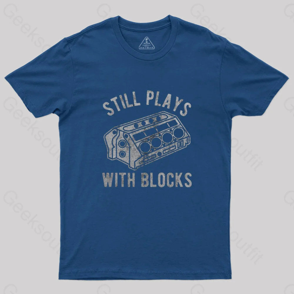 Still Plays With Blocks T-Shirt Navy / S