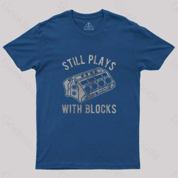 Still Plays With Blocks T-Shirt Navy / S