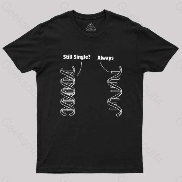 Still Single Always Funny Biology T-Shirt Black / S
