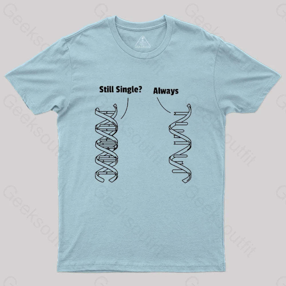Still Single Always Funny Biology T-Shirt Light Blue / S