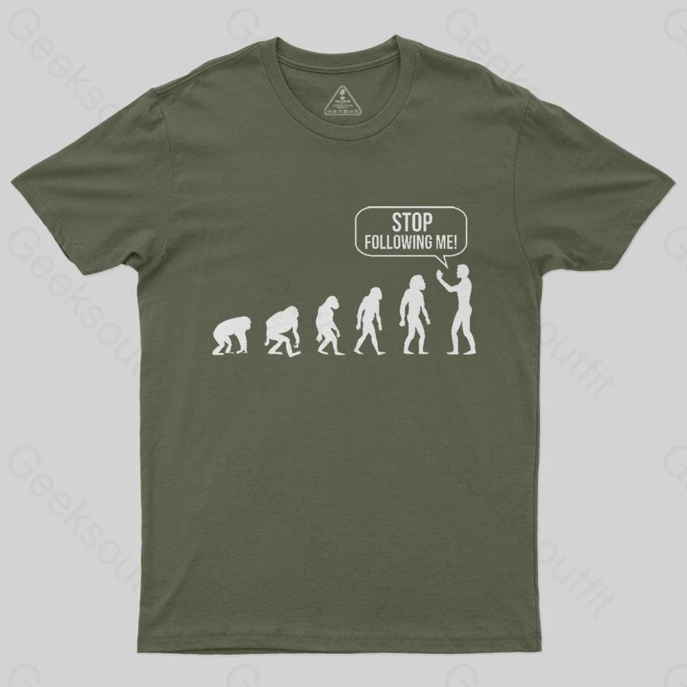 Stop Following Me Evolution T-Shirt - Geeksoutfit