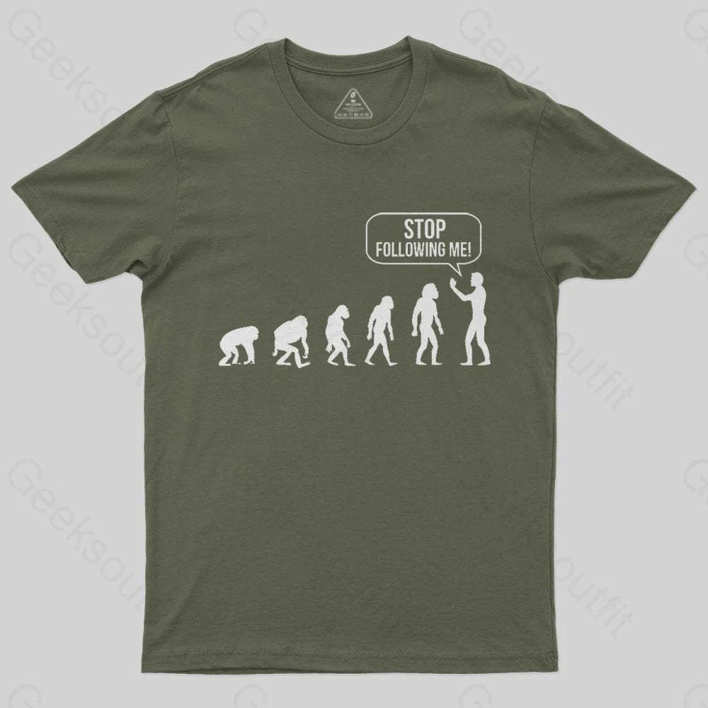 Stop Following Me Evolution T-Shirt - Geeksoutfit