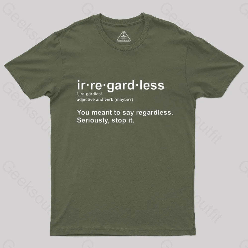 Stop It T-Shirt Army Green / S