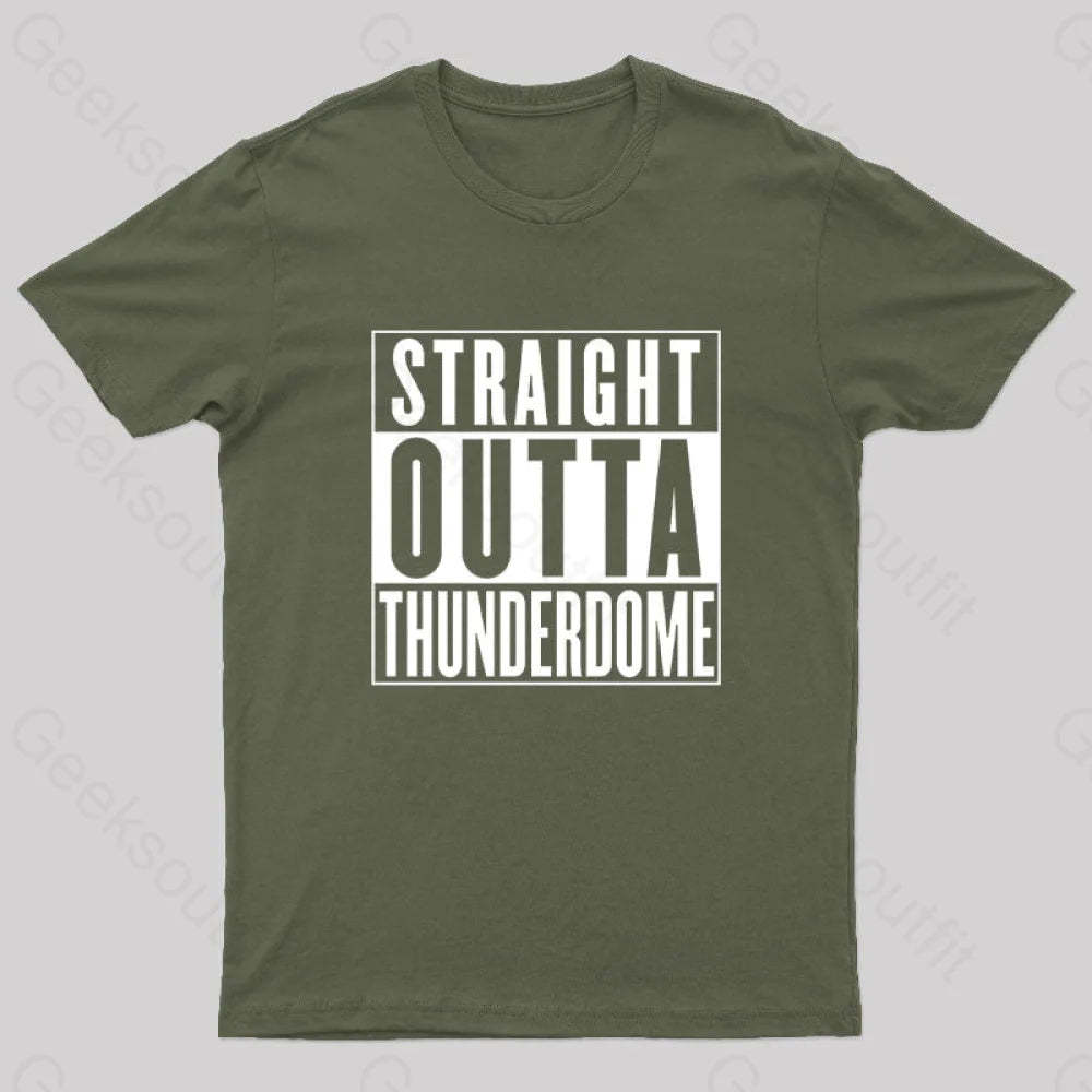Straight Outta Thunderdome Nerd T-Shirt Army Green / S