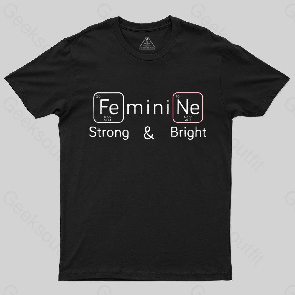 Strong and Bright T-shirt - Geeksoutfit