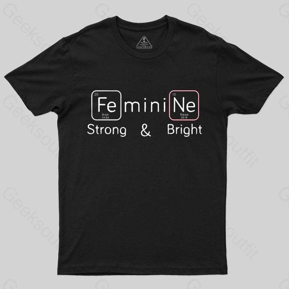Strong and Bright T-shirt - Geeksoutfit