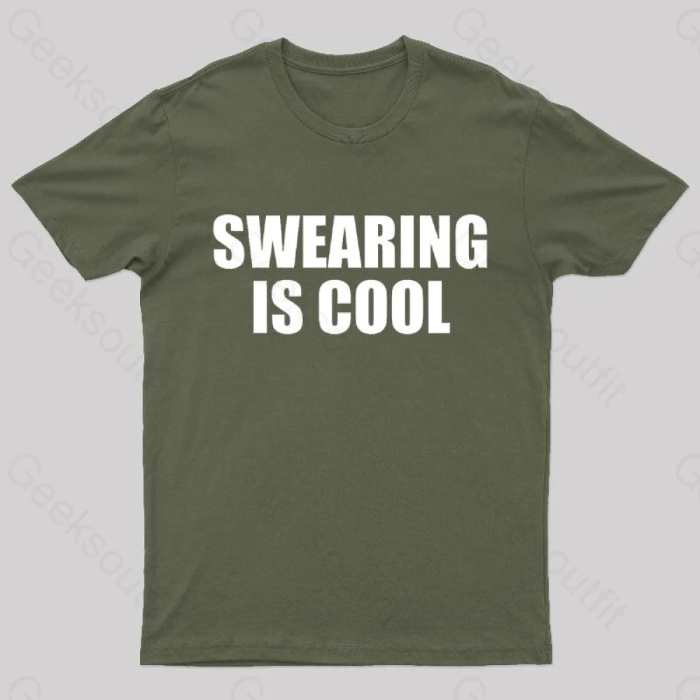 Swearing Is Cool Nerd T-Shirt Army Green / S