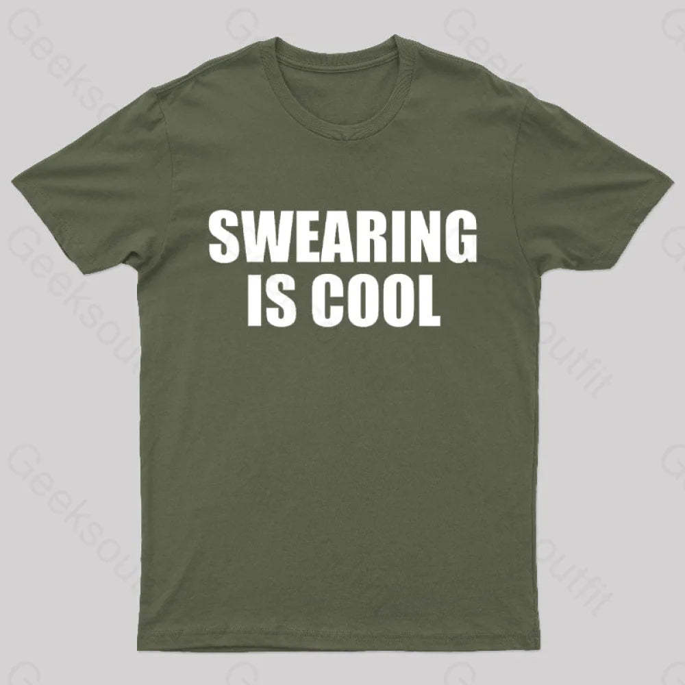 Swearing Is Cool Nerd T-Shirt Army Green / S