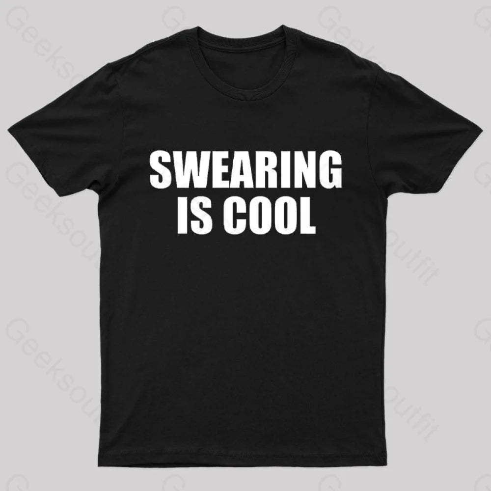 Swearing Is Cool Nerd T-Shirt Black / S
