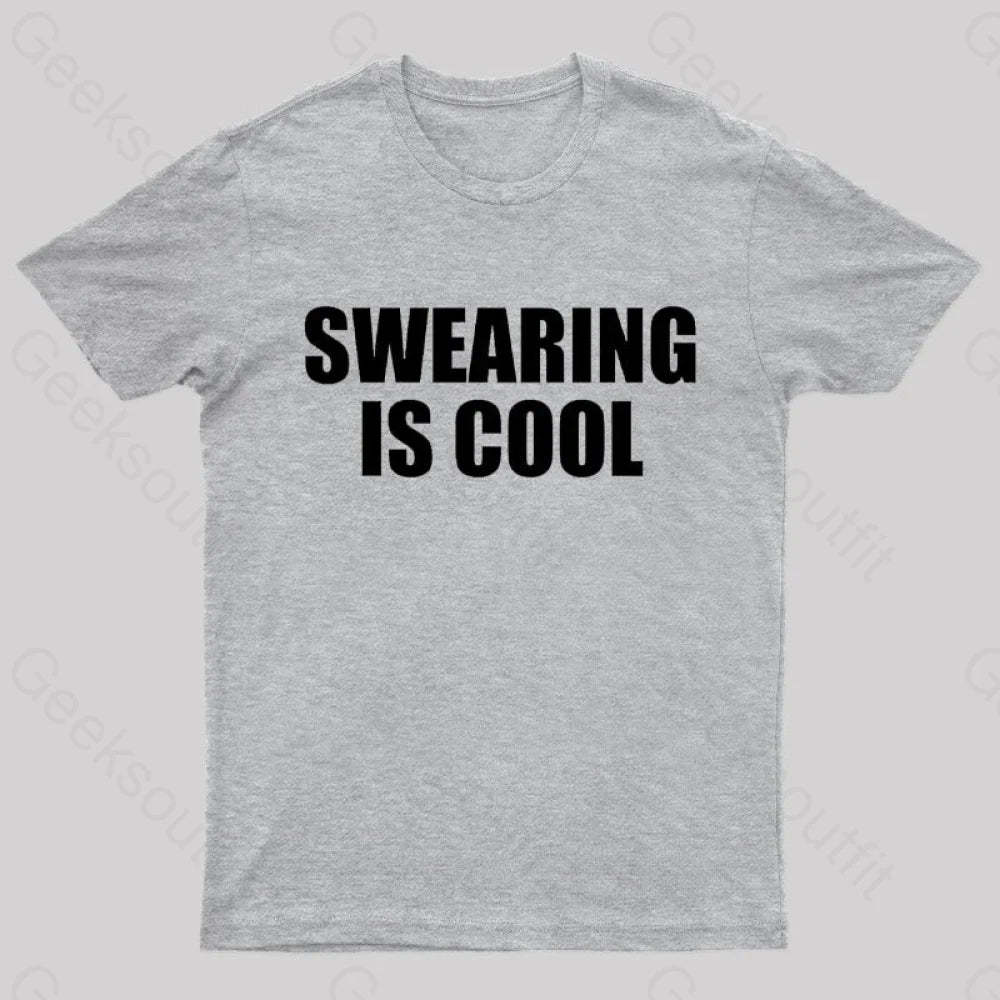 Swearing Is Cool Nerd T-Shirt Grey / S