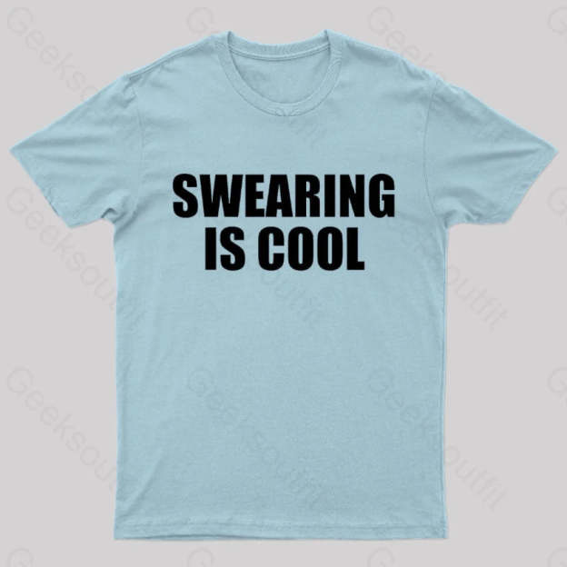 Swearing Is Cool Nerd T-Shirt Light Blue / S