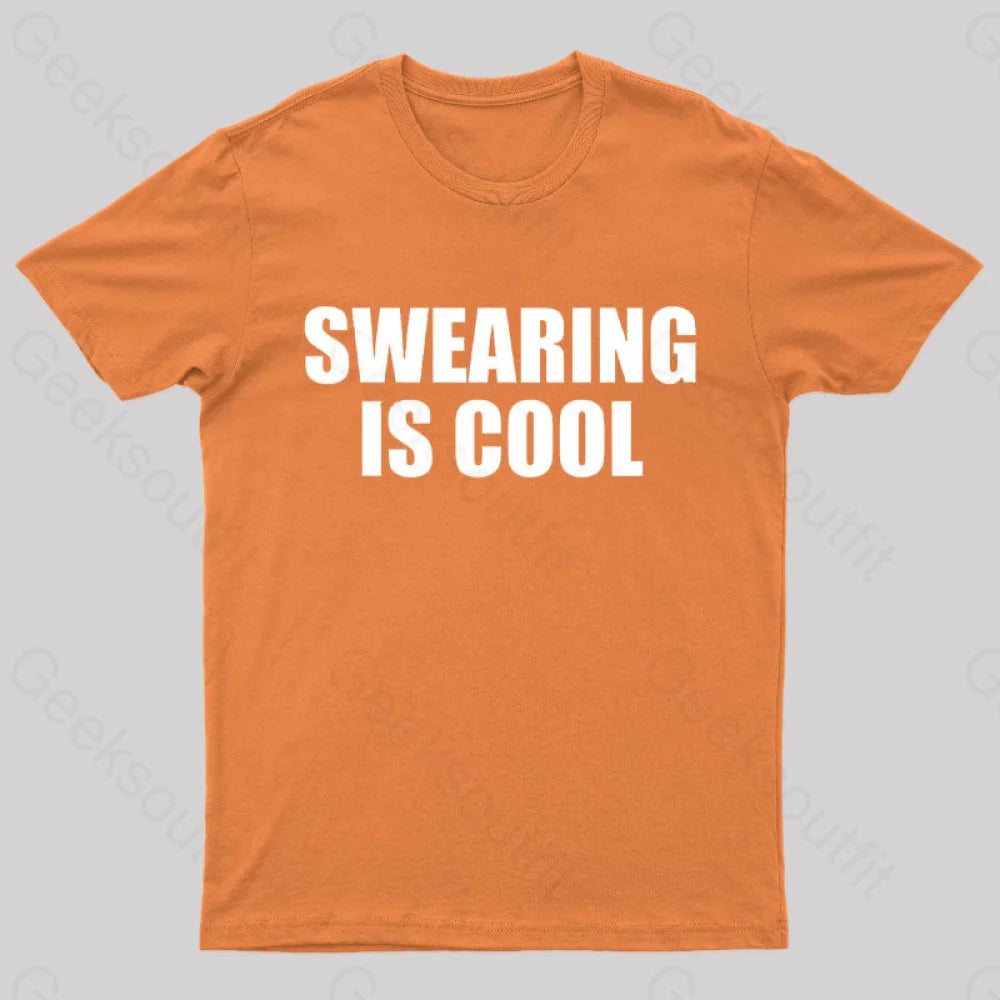 Swearing Is Cool Nerd T-Shirt Orange / S