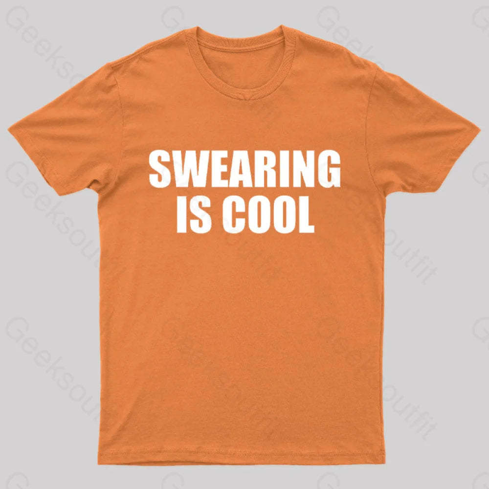 Swearing Is Cool Nerd T-Shirt Orange / S