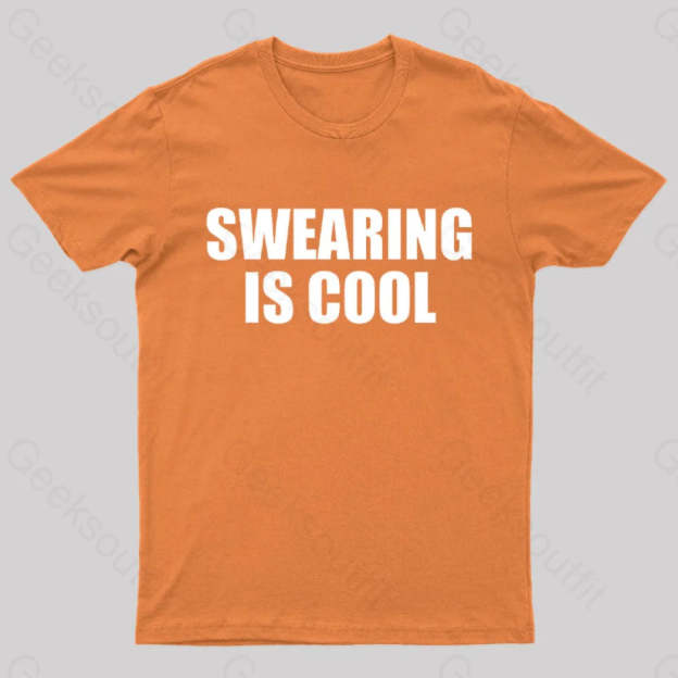 Swearing Is Cool Nerd T-Shirt Orange / S