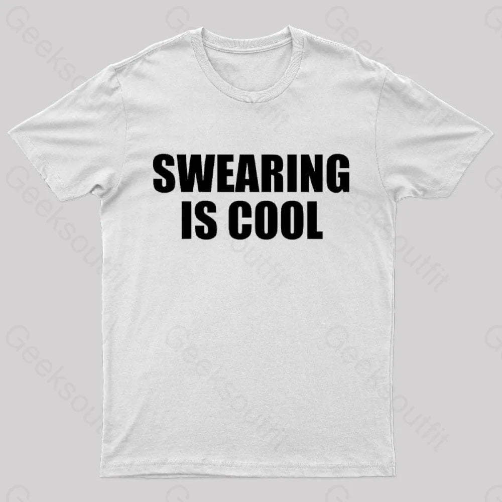 Swearing Is Cool Nerd T-Shirt White / S