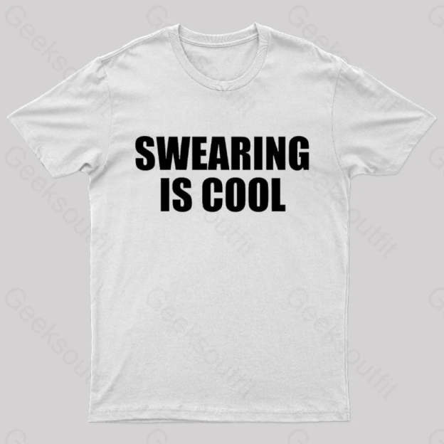 Swearing Is Cool Nerd T-Shirt White / S