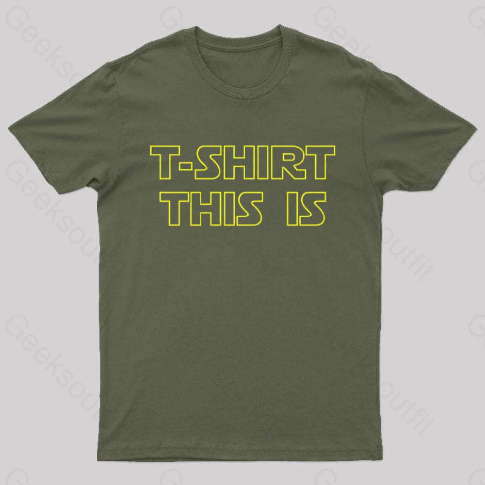 T-Shrt This Is Geek T-Shirt Army Green / S