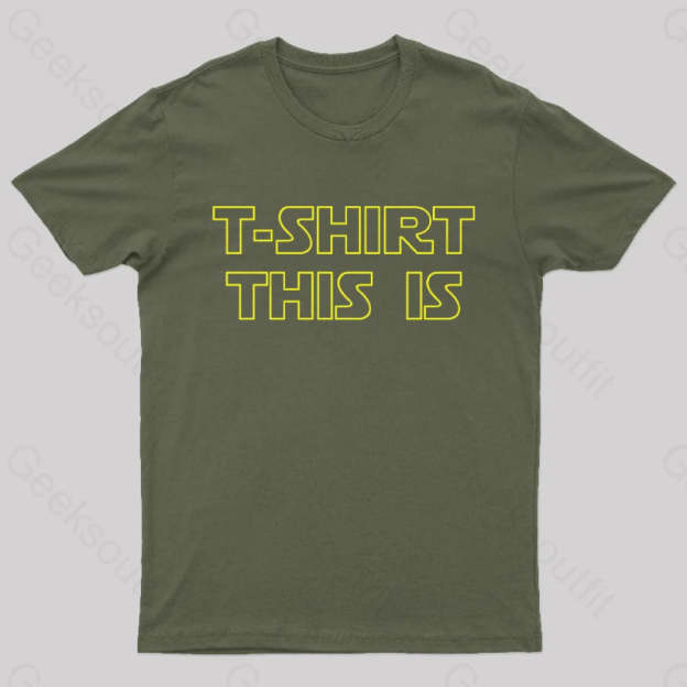 T-Shrt This Is Geek T-Shirt Army Green / S