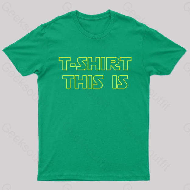 T-Shrt This Is Geek T-Shirt Green / S