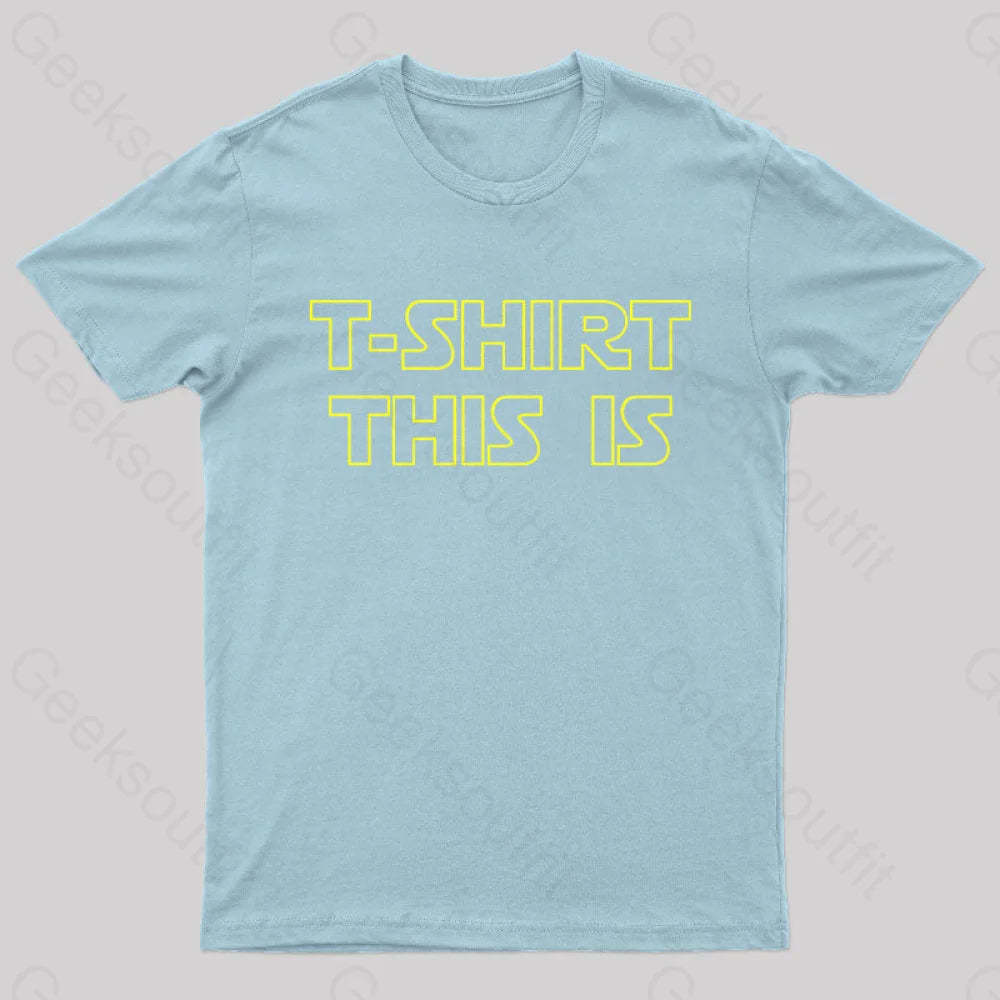 T-Shrt This Is Geek T-Shirt Light Blue / S