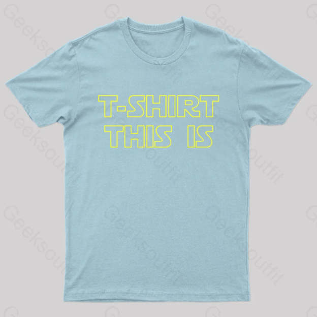 T-Shrt This Is Geek T-Shirt Light Blue / S