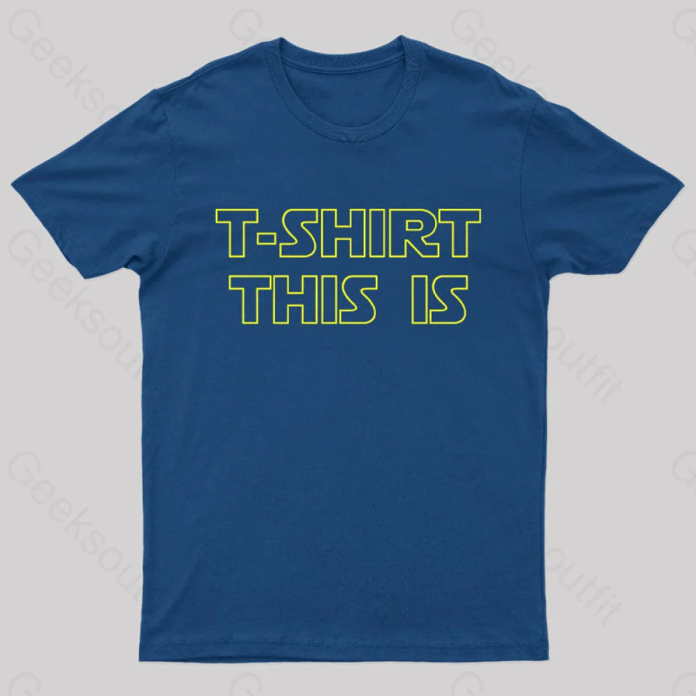 T-Shrt This Is Geek T-Shirt Navy / S