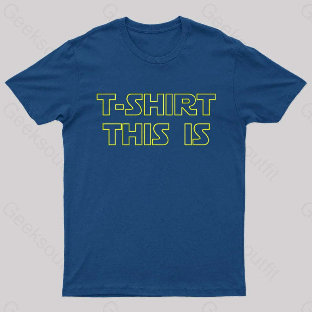 T-Shrt This Is Geek T-Shirt Navy / S