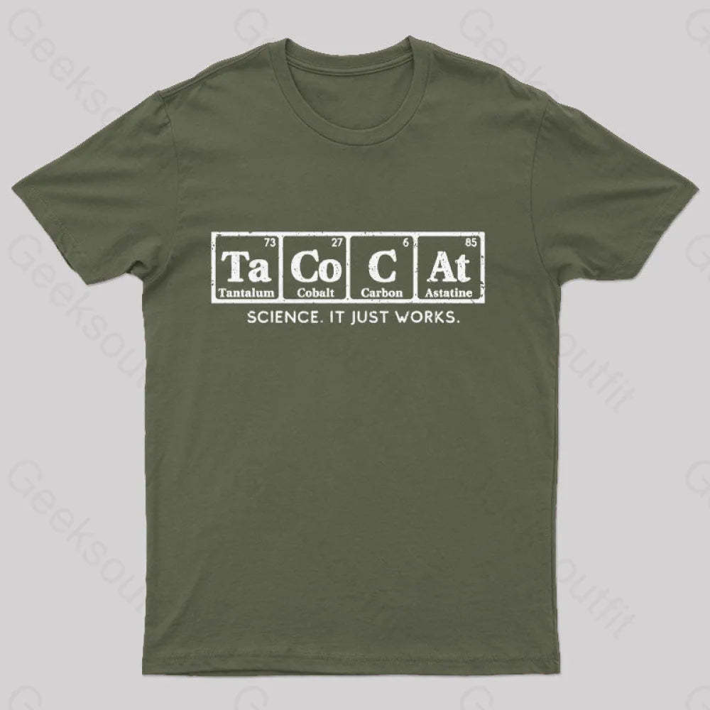 Tacocat Science It Just Works T-Shirt Army Green / S