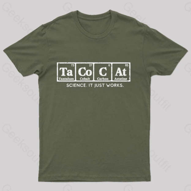 Tacocat Science It Just Works T-Shirt Army Green / S