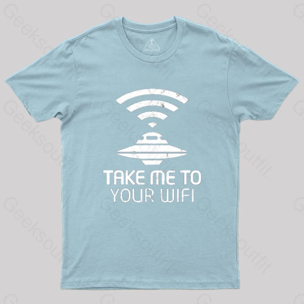 Take Me To Your Wifi T-Shirt Light Blue / S