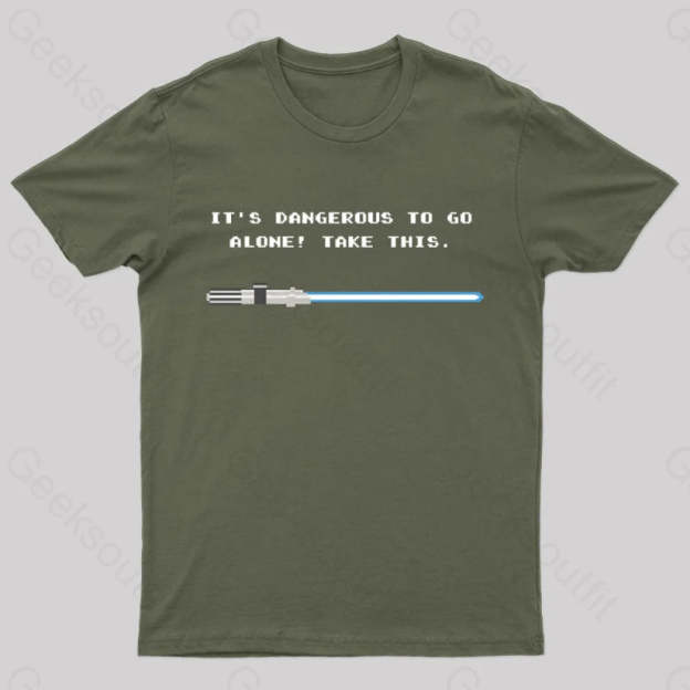 Take This Lightsaber Nerd T-Shirt Army Green / S