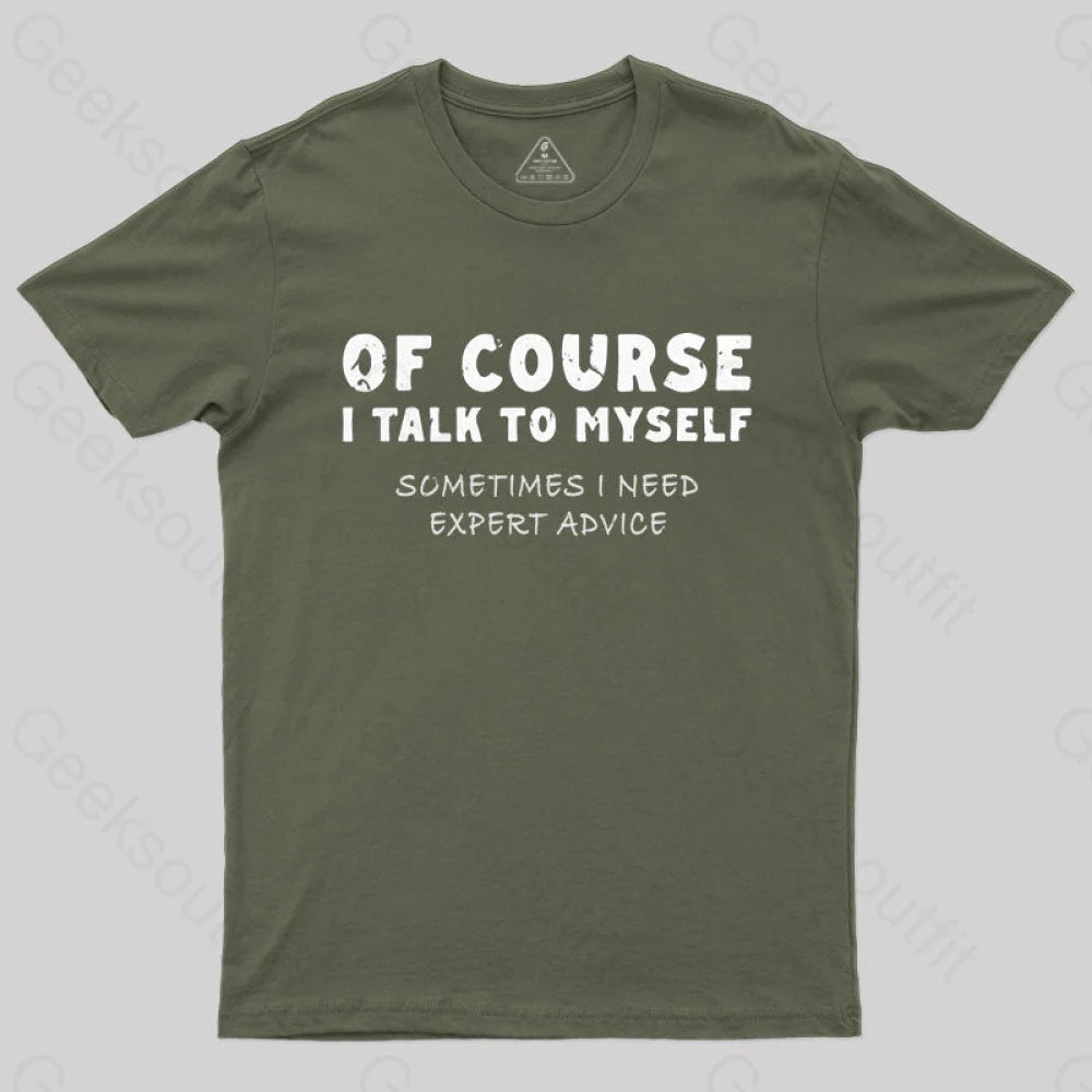 Talk To Myself T-Shirt Army Green / S