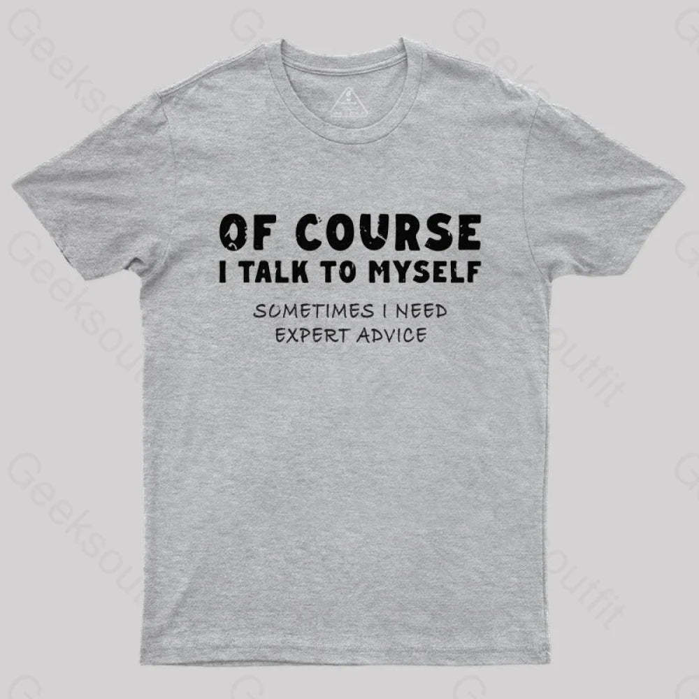 Talk To Myself T-Shirt Grey / S