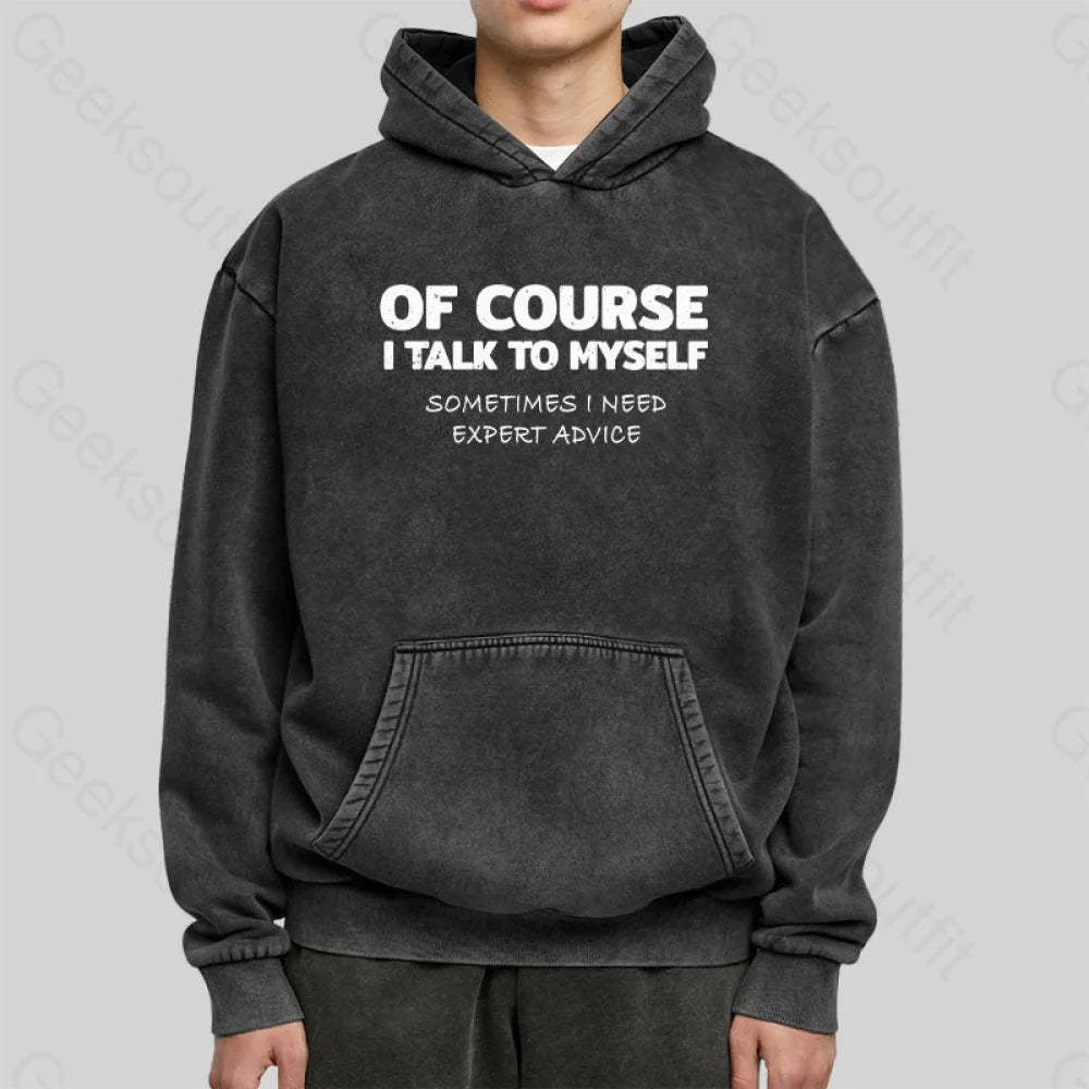 Talk To Myself Washed Hoodie
