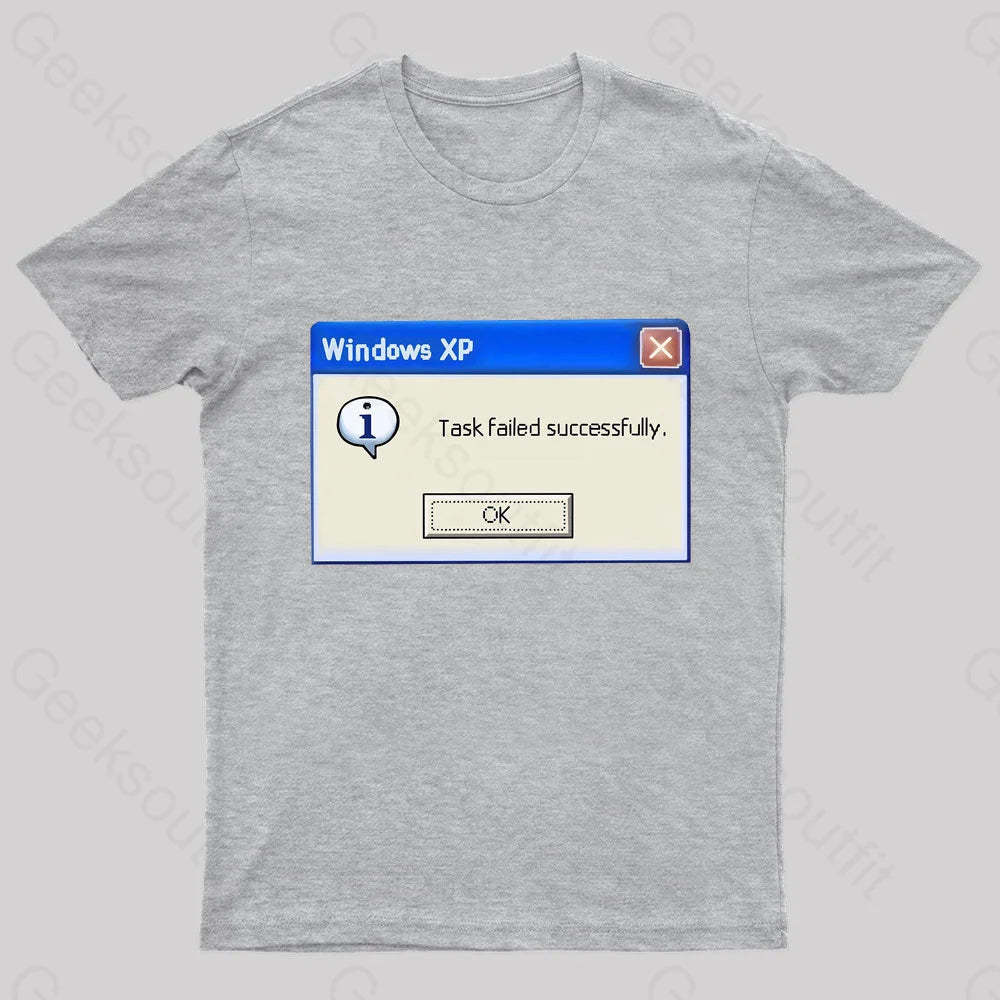 Task Failed Successfully Geek T-Shirt Grey / S