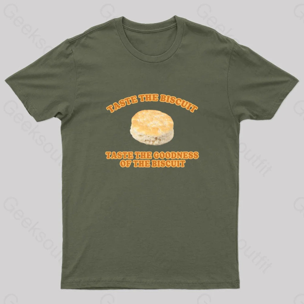 Taste The Goodness Of The Biscuit Nerd T-Shirt Army Green / S