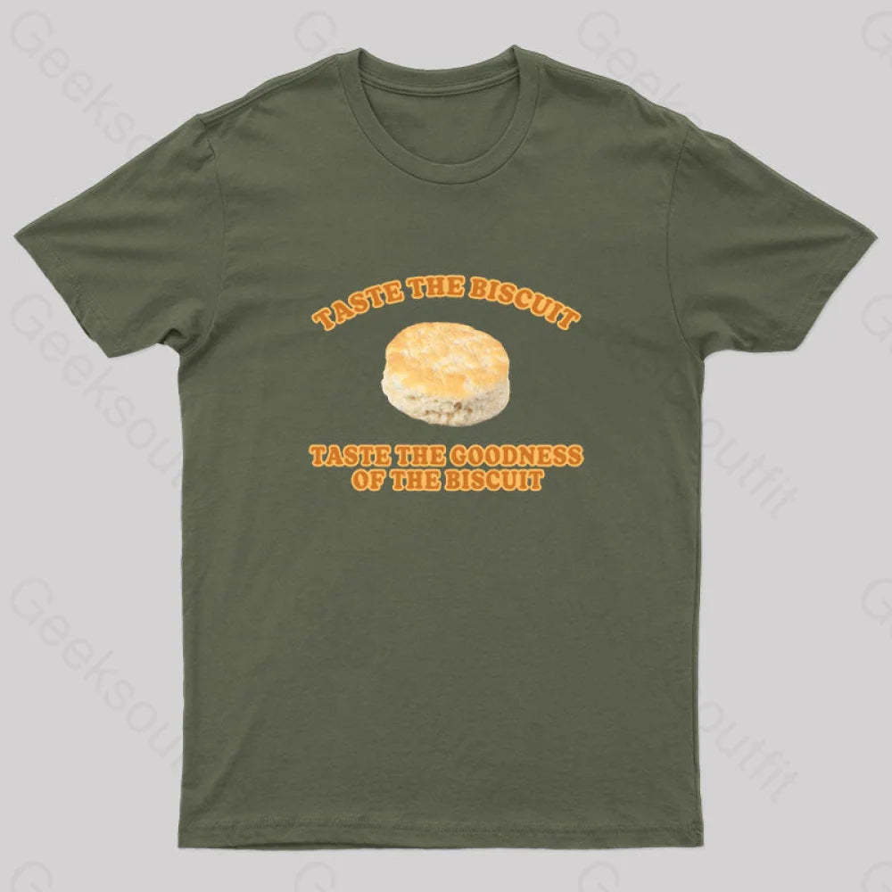Taste The Goodness Of The Biscuit Nerd T-Shirt Army Green / S