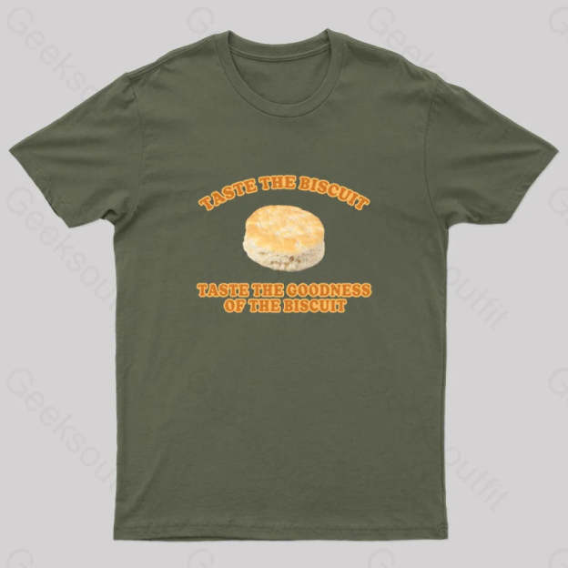 Taste The Goodness Of The Biscuit Nerd T-Shirt Army Green / S