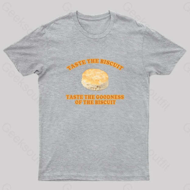 Taste The Goodness Of The Biscuit Nerd T-Shirt Grey / S