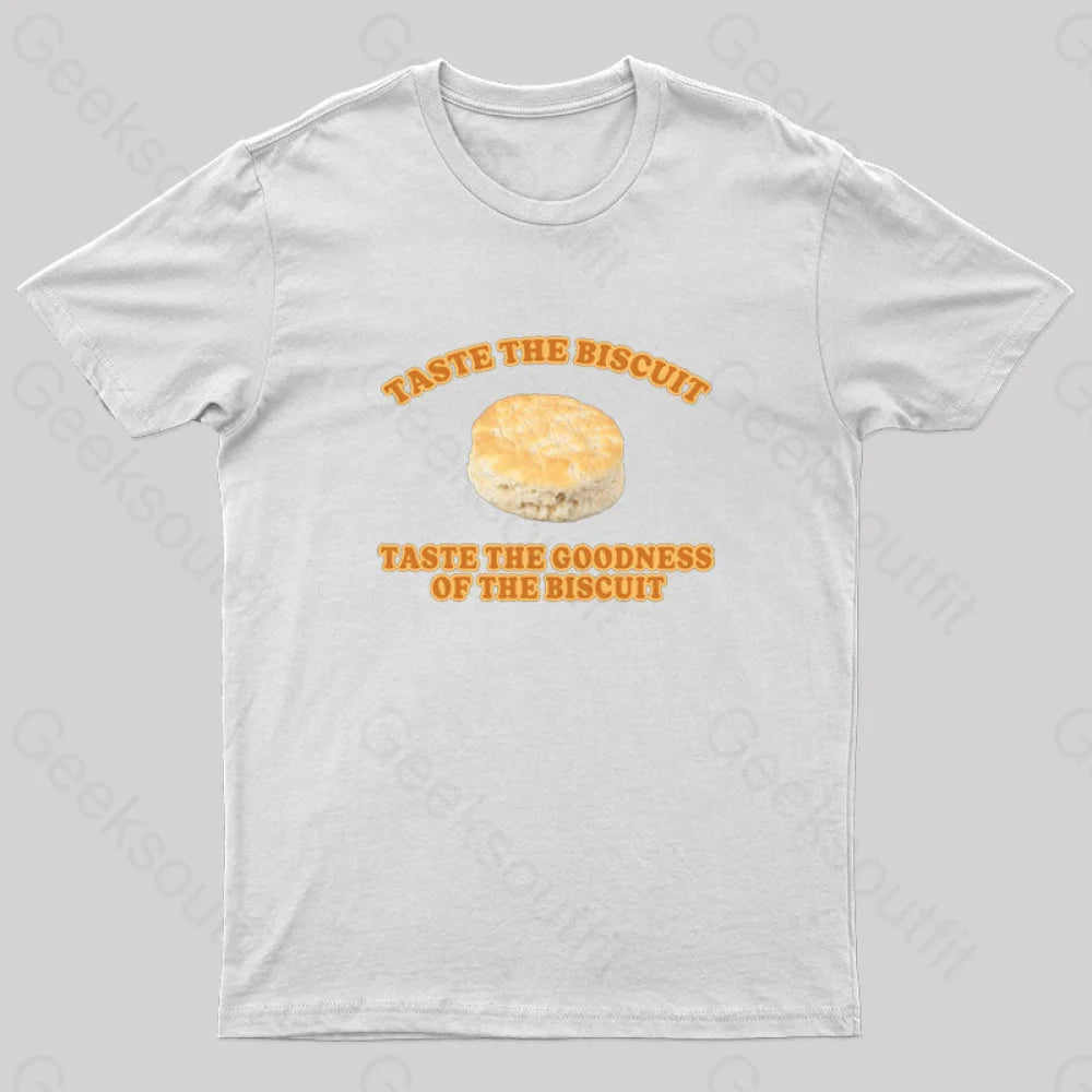 Taste The Goodness Of The Biscuit Nerd T-Shirt White / S