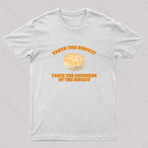 Taste The Goodness Of The Biscuit Nerd T-Shirt White / S