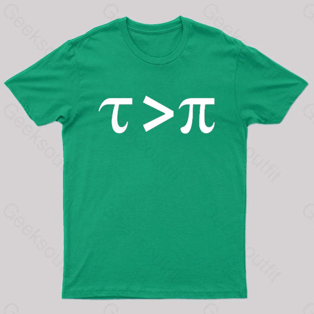 Tau Is Greater Than Pi Black Text Nerd T-Shirt Green / S