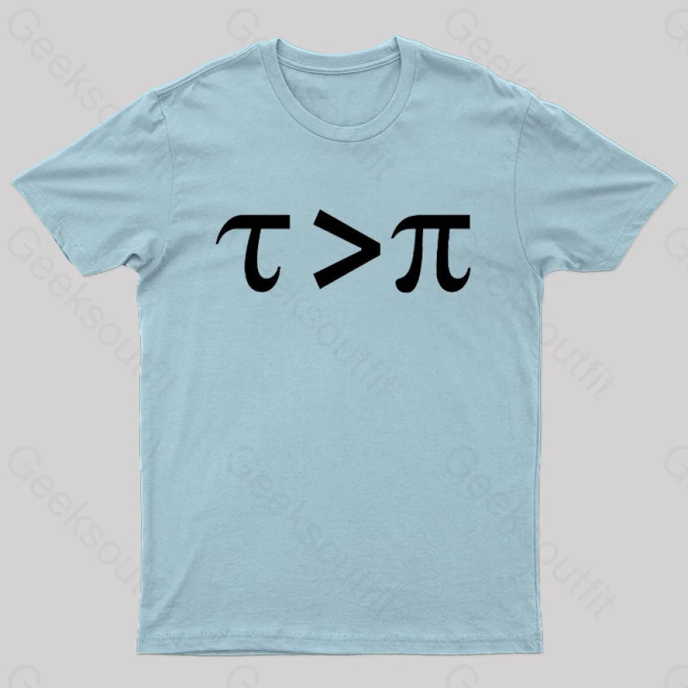 Tau Is Greater Than Pi Black Text Nerd T-Shirt Light Blue / S