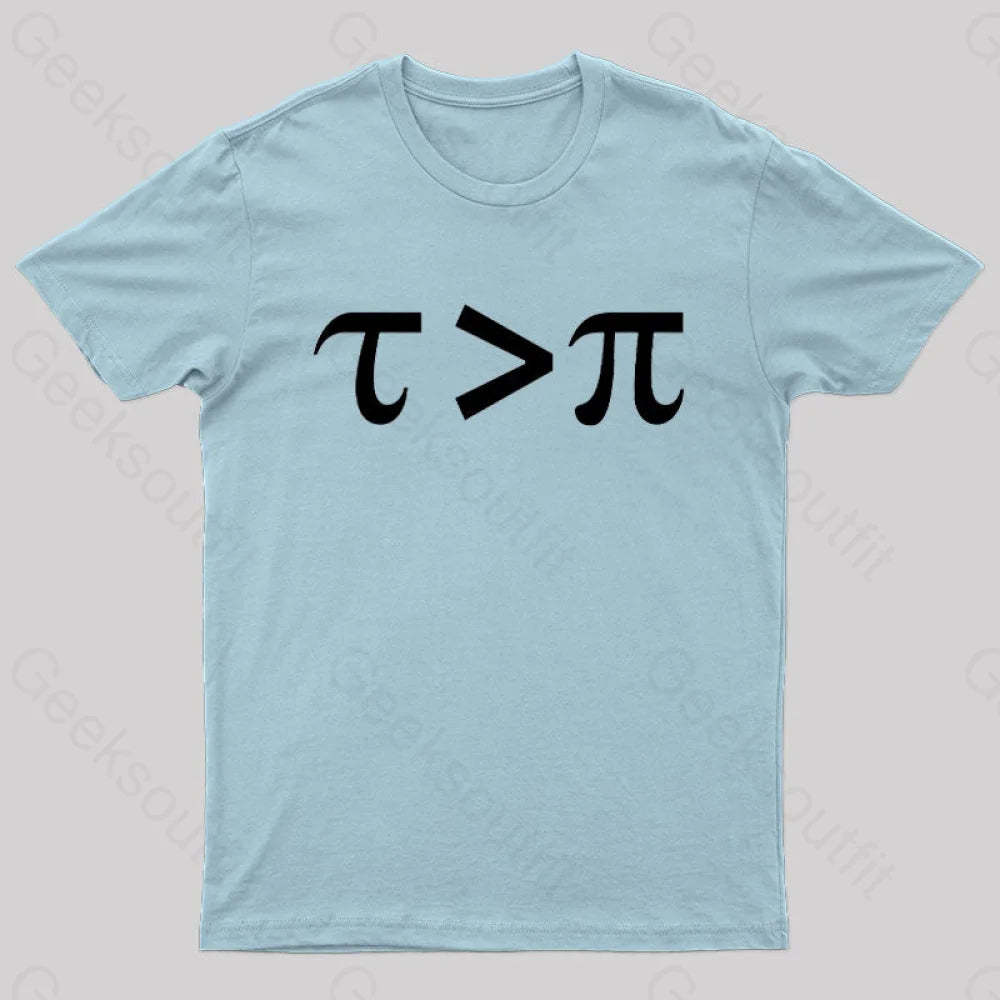 Tau Is Greater Than Pi Black Text Nerd T-Shirt Light Blue / S
