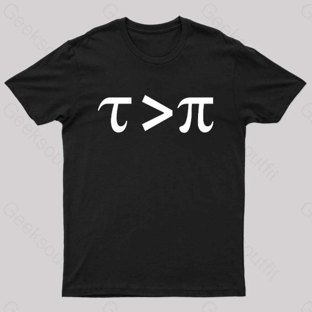 Tau Is Greater Than Pi Black Text Nerd T-Shirt / S