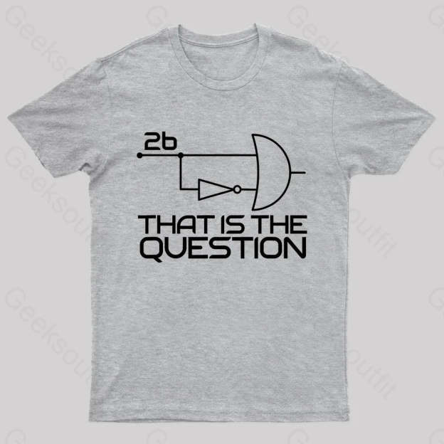 That Is The Question Nerd T-Shirt Grey / S