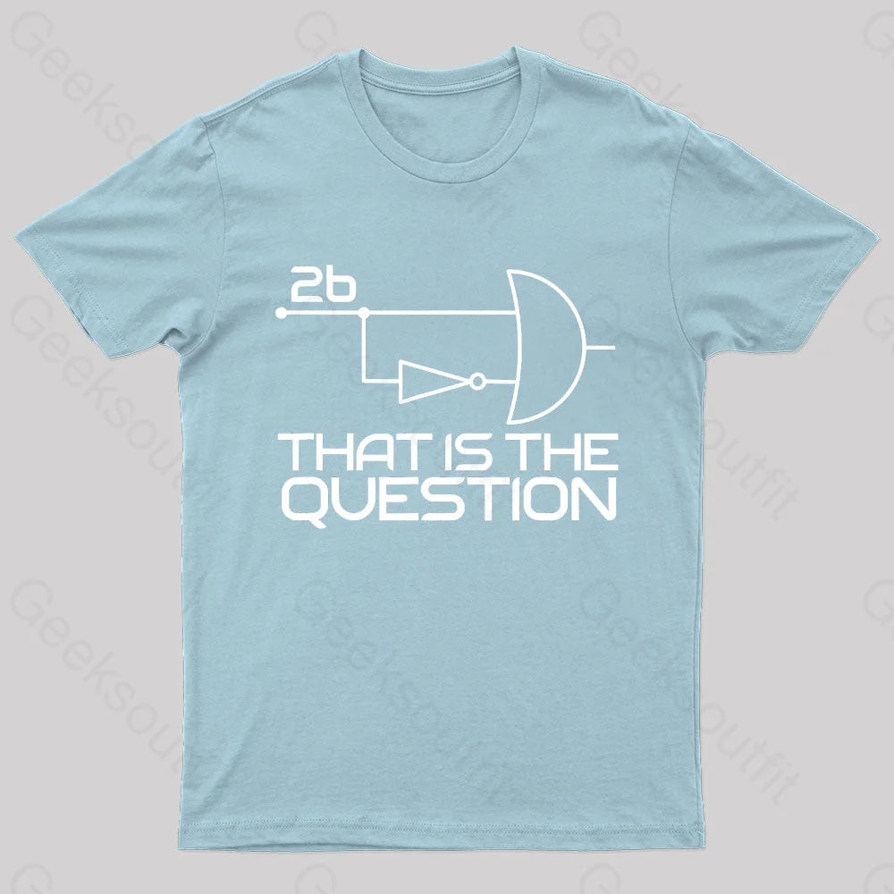 That Is The Question Nerd T-Shirt Light Blue / S