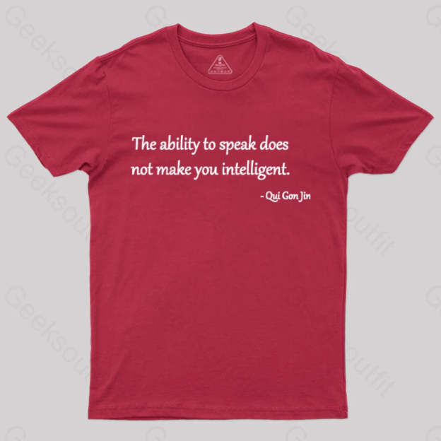 The Ability To Speak Does Not Make You Intelligent Nerd T-Shirt Red / S
