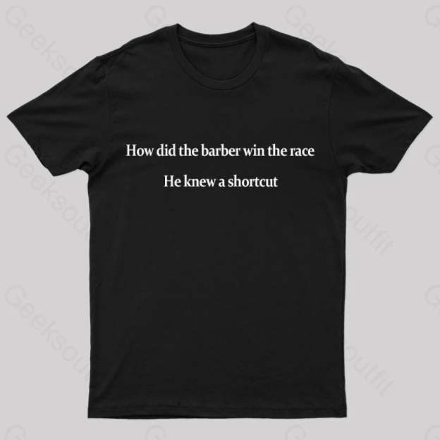 The Barber Win Race Geek T-Shirt Black / S