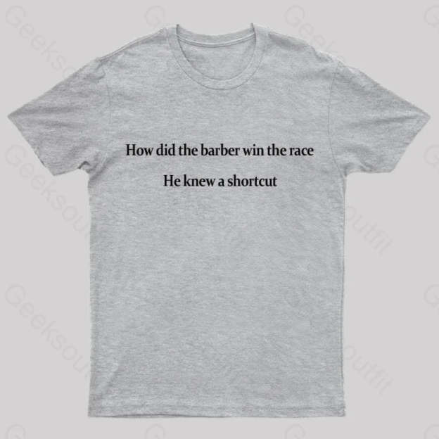 The Barber Win Race Geek T-Shirt Grey / S
